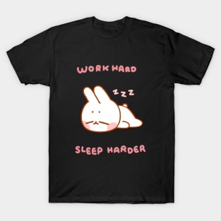 Work Hard, Sleep Harder T-Shirt